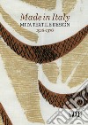 Made in Italy. Mita textile design 1926-1976 libro