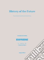 History of the future. Vol. 2: Dear prudence libro