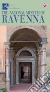The National Museum of Ravenna libro di Fiori E. (cur.) Scalini M. (cur.)