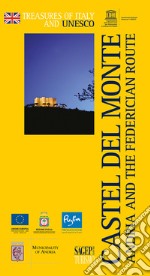 Castel del Monte. Andria and the federician route libro