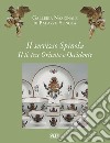 Il servizio Spinola. Il tè fra Oriente e Occidente libro