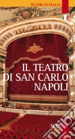 Il teatro di San Carlo Napoli libro