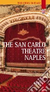 The San Carlo Theatre Naples libro