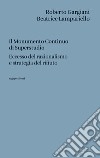 Il monumento continuo di superstudio. Eccesso del razionalismo e strategia del rifiuto libro di Gargiani Roberto Lampariello Beatrice