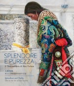 Splendore e purezza. Il Tibet nell'arte di Han Yuchen. Catalogo della mostra (Genova, 12-19 settembre 2019). Ediz. italiana, inglese e cinese libro