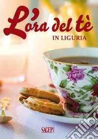 L'ora del tè in Liguria