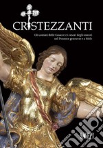 Cristezzanti. Gli uomini delle Casacce e i tesori degli oratori nel Ponente genovese e a Mele