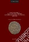 Casale Monferrato, una capitale per il territorio. Le premesse: da Teodoro II a Giovanni IV (1404-1464) libro