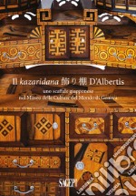 Il kazaridana d'Albertis. Uno scaffale giapponese nel Museo delle Culture del Mondo di Genova libro