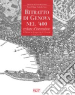 Ritratto di Genova nel '400. Veduta d'invenzione. Ediz. italiana e inglese libro