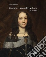 Giovanni Bernardo Carbone 1616-1683 libro