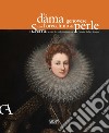 La dama genovese con l'orecchino di perle. I Serra e le rotte del collezionismo tra Fiandre, Italia e Spagna. Ediz. illustrata libro