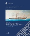 Storia della marineria mercantile italiana. Vol. 1: 1861.1914 Dall'unità alla vigilia della prima guerra mondiale-From the Unification until the Eve of the First World War libro