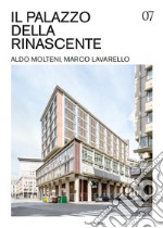 Il Palazzo della Rinascente. Aldo Molteni, Marco Lavarello. Ediz. illustrata