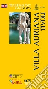 Villa Adriana Tivoli. Ediz. inglese libro