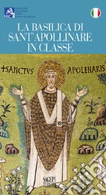 La Basilica di Sant'Apollinare in Classe libro