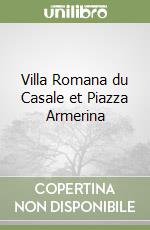 Villa Romana du Casale et Piazza Armerina libro