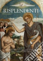 Risplendenti. Capolavori della Pinacoteca dei Cappuccini a Voltaggio dopo i restauri (2018-2021)