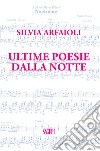 Ultime poesie della notte libro