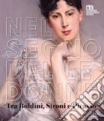 Nel segno delle donne. Tra Boldini, Sironi e Picasso libro