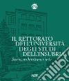 Il Rettorato dell'Università degli Studi dell'Insubria. Storia, architettura e arte libro