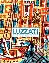 Luzzati. Manifesti e grafica editoriale 1947-2007. Ediz. italiana e inglese libro