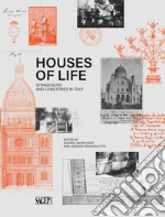 Houses of life. Synagogues and cemeteries in Italy libro