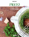 Pesto. Tradizione e futuro. Ediz. italiana e inglese libro