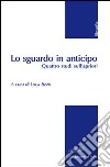 Lo sguardo in anticipo. Quattro studi sull'apriori libro