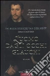 L'Uomo dagli occhi glauchi libro di Debicke Van der Noot Patrizia