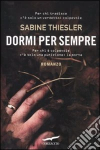 Dormi per sempre libro