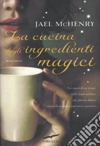 La cucina degli ingredienti magici