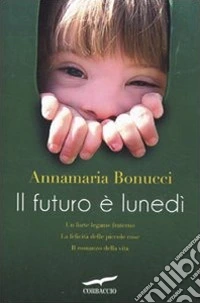 Il Futuro è lunedì libro