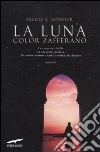 La luna color zafferano libro