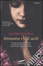 Attraverso i tuoi occhi libro