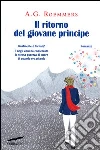 Il ritorno del giovane principe libro di Roemmers A. G.