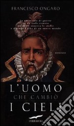 L'uomo che cambiò i cieli