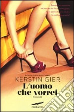 L'uomo che vorrei libro