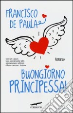 Buongiorno principessa! libro