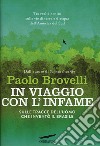 In viaggio con l'Infame. Sulle tracce dell'uomo che inventò il Brasile libro