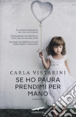 Se ho paura prendimi per mano libro usato