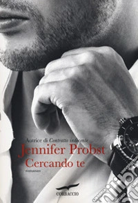 Cercando te. Cuori solitari. Vol. 3 libro