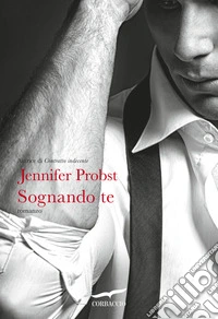 Sognando te. Cuori solitari. Vol. 2 libro
