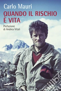 Quando il rischio è vita