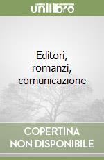 Editori, romanzi, comunicazione