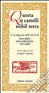 Questa di castelli nobil terra. La Lunigiana nelle liriche di Ceccardo Roccatagliata Ceccardi. Poesie scelte libro