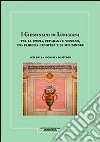 I Giustiniani in Lunigiana. Tra La Spezia, Ceparana e Vezzano, una famiglia genovese e le sue dimore. Atti della Giornata di studio libro