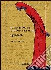 Il nostro Dante e il Dante di tutti (1306-2066). Giornale storico della lunigiana e del territorio Lucense libro