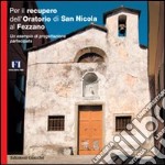 Per il recupero dell'Oratorio di San Nicola al Fezzano. Un esempio di progettazione partecipata libro