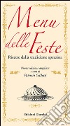 Menu delle feste. Ricette dalla tradizione spezzina dalle Cinque Terre al Golfo dei Poeti libro di Gallotti Patrizia